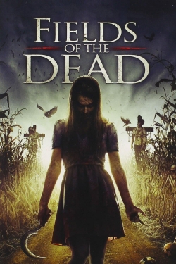 Watch Free Fields of the Dead Movies HD Online Soap2Day