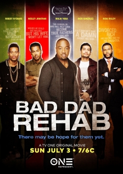 Watch Free Bad Dad Rehab Movies HD Online Soap2Day