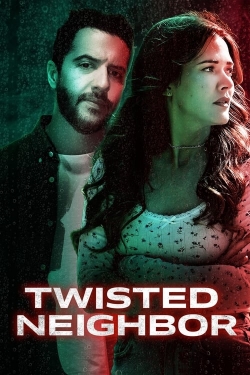 Watch Free Twisted Neighbor Movies HD Online Soap2Day