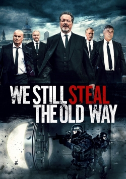 Watch Free We Still Steal the Old Way Movies HD Online Soap2Day