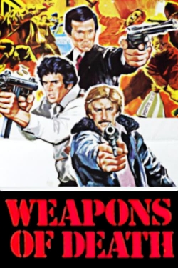 Watch Free Weapons of Death Movies HD Online Soap2Day