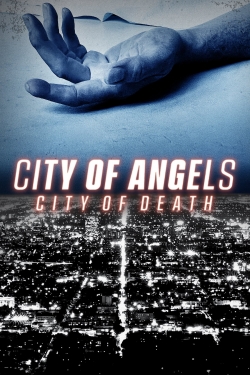 Watch Free City of Angels | City of Death Movies HD Online Soap2Day