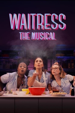 Watch Free Waitress: The Musical Movies HD Online Soap2Day