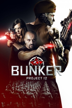 Watch Free Bunker: Project 12 Movies HD Online Soap2Day