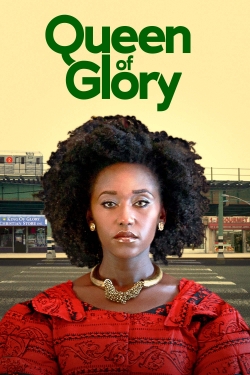 Watch Free Queen of Glory Movies HD Online Soap2Day