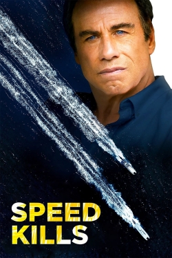 Watch Free Speed Kills Movies HD Online Soap2Day