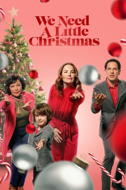 Watch Free We Need a Little Christmas Movies HD Online Soap2Day