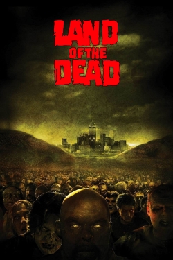 Watch Free Land of the Dead Movies HD Online Soap2Day