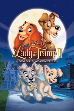 Watch Free Lady and the Tramp II: Scamp's Adventure Movies HD Online Soap2Day