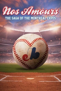 Watch Free Nos Amours: The Saga of the Expos of Montreal Movies HD Online Soap2Day