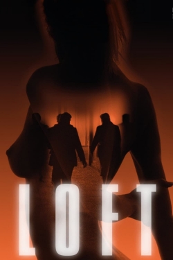 Watch Free Loft Movies HD Online Soap2Day