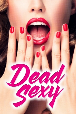 Watch Free Dead Sexy Movies HD Online Soap2Day