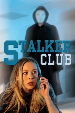 Watch Free The Stalker Club Movies HD Online Soap2Day