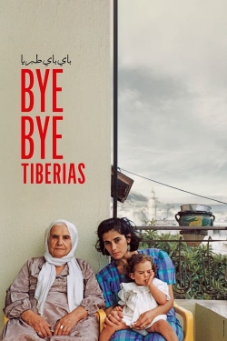 Watch Free Bye Bye Tiberias Movies HD Online Soap2Day