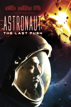 Watch Free Astronaut: The Last Push Movies HD Online Soap2Day