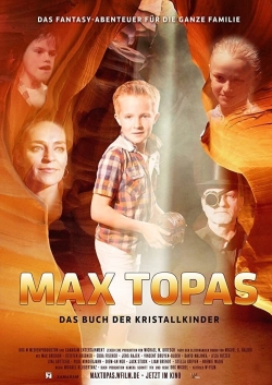 Watch Free Max Topas: The Book of the Crystal Children Movies HD Online Soap2Day