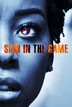 Watch Free Skin in the Game Movies HD Online Soap2Day