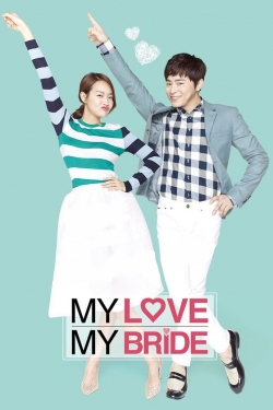 Watch Free My Love, My Bride Movies HD Online Soap2Day