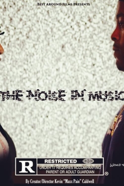 Watch Free The Noise in Music Movies HD Online Soap2Day