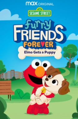 Watch Free Furry Friends Forever: Elmo Gets a Puppy Movies HD Online Soap2Day