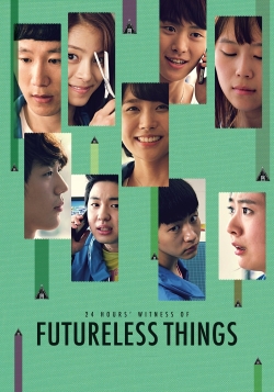 Watch Free Futureless Things Movies HD Online Soap2Day