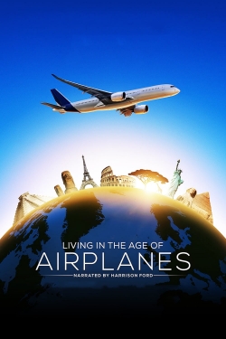 Watch Free Living in the Age of Airplanes Movies HD Online Soap2Day