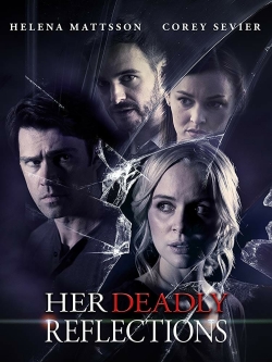 Watch Free Her Deadly Reflections Movies HD Online Soap2Day