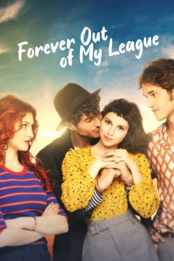 Watch Free Forever Out of My League Movies HD Online Soap2Day