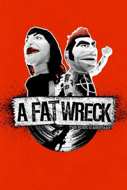 Watch Free A Fat Wreck Movies HD Online Soap2Day