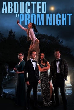 Watch Free Abducted on Prom Night Movies HD Online Soap2Day