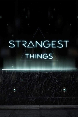 Watch Free Strangest Things Movies HD Online Soap2Day