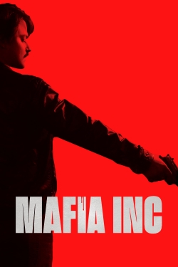 Watch Free Mafia Inc. Movies HD Online Soap2Day