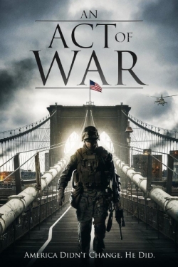 Watch Free An Act of War Movies HD Online Soap2Day