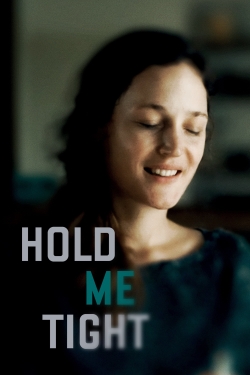 Watch Free Hold Me Tight Movies HD Online Soap2Day