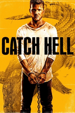 Watch Free Catch Hell Movies HD Online Soap2Day