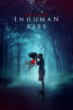 Watch Free Inhuman Kiss Movies HD Online Soap2Day