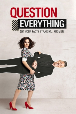 Watch Free Question Everything Movies HD Online Soap2Day