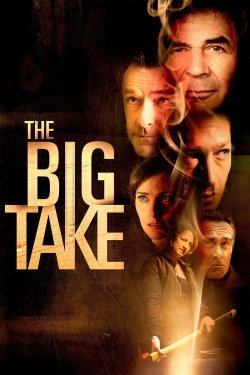 Watch Free The Big Take Movies HD Online Soap2Day