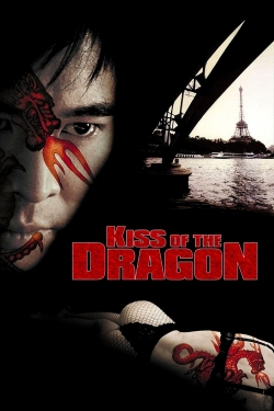 Watch Free Kiss of the Dragon Movies HD Online Soap2Day