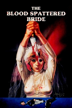 Watch Free The Blood Spattered Bride Movies HD Online Soap2Day