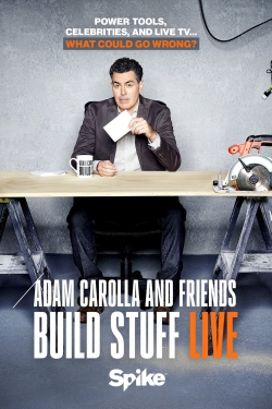 Watch Free Adam Carolla and Friends Build Stuff Live Movies HD Online Soap2Day