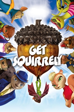 Watch Free Get Squirrely Movies HD Online Soap2Day