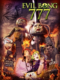 Watch Free Evil Bong 777 Movies HD Online Soap2Day